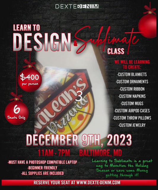 Dec 9th DMV- Design & Sublimate Class